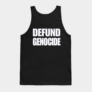 Defund Genocide - White - Front Tank Top